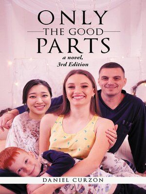 cover image of Only the Good Parts